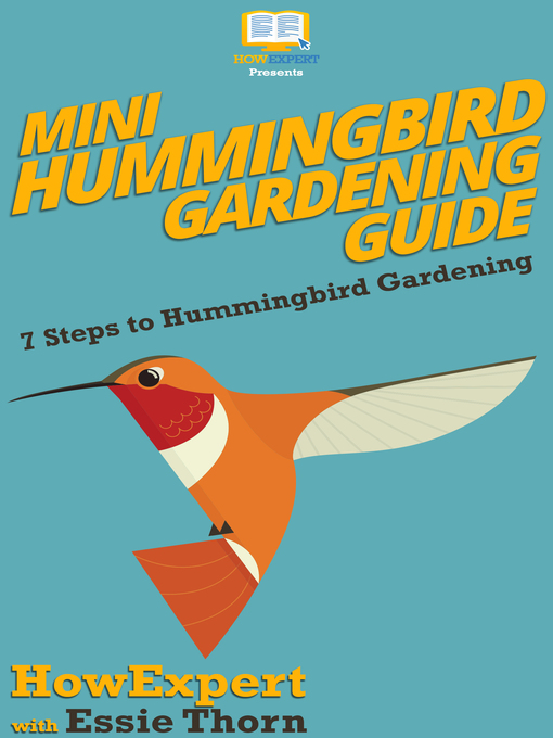 Title details for Mini Hummingbird Gardening Guide by HowExpert - Available